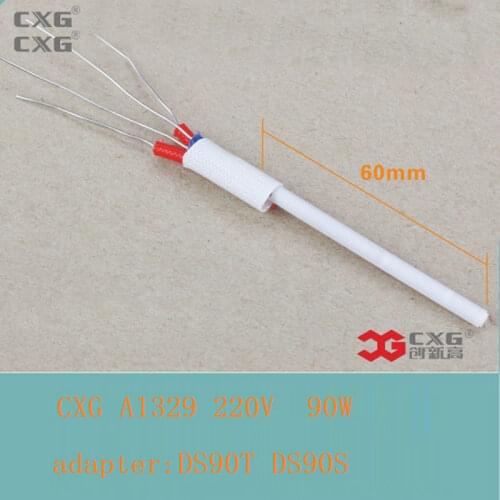 CXG A1329 220V 90W Ceramic heater adaptation heating element for DS90T DS90S soldering iron heating