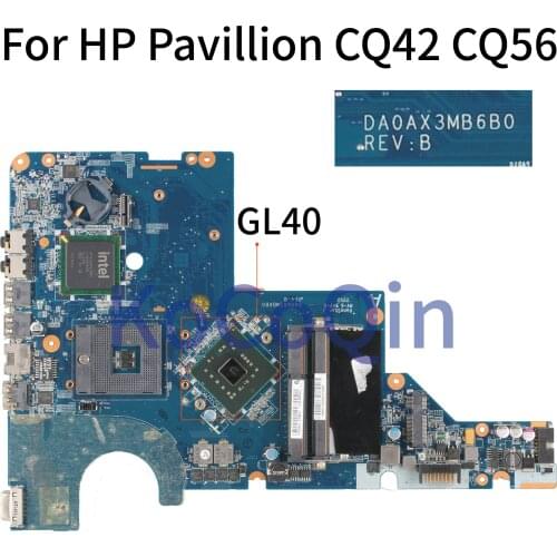 KoCoQin Laptop motherboard For HP Pavillion CQ42 CQ56 Core GL40 Mainboard DA0AX3MB6B0 ddr3