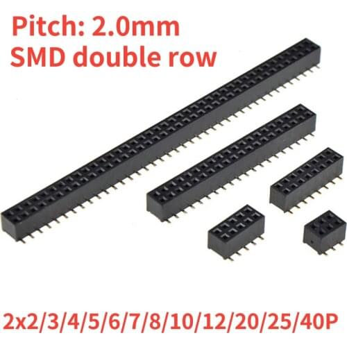 10pcs 2x2/3/4/5/6/7/8/10/12/20/30/40Pin 2.0mm Pitch Female Header Pin Dual Row SMD / SMT Female Socket Row Strip PCB Connector