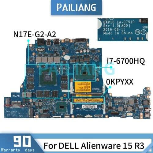 Mainboard For DELL Alienware 15 R3 i7-6700HQ Laptop motherboadrd LA-D751P 0KPYXX SR2FQ N17E-G2-A2 DDR4 Tested OK
