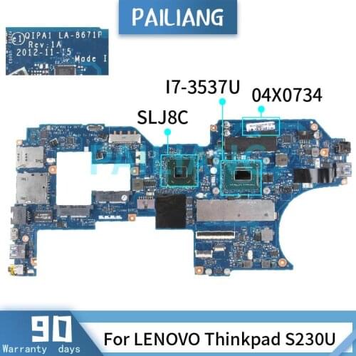 PAILIANG Laptop motherboard For LENOVO Thinkpad S230U I7-3537U Mainboard LA-8671P 04X0734 SR0XG DDR3 tesed