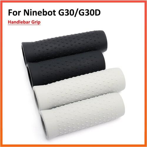 Handlebar Grip for Ninebot MAX G30 G30D KickScooter Electric Scooter Anti-slip Silicone Scooter Grip Cover Rubber Parts 1Pair