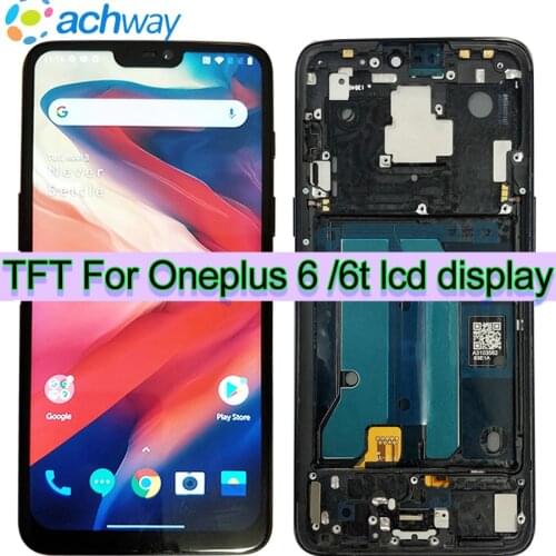 TFT 100% Tested Oneplus 6 LCD Display Touch Screen Digitizer Assembly Oneplus 6t LCD Display with Frame for Oneplus 6 Display