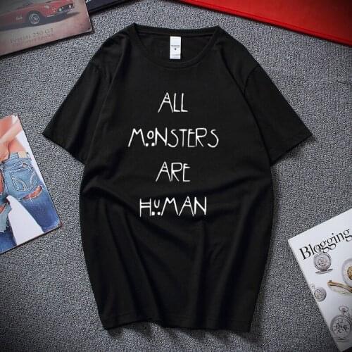 All Monsters Are Human Hipster Men Women Unisex T-shirt Summer Fashion Streetwear T shirt Cotton short sleeve Tee shirt homme