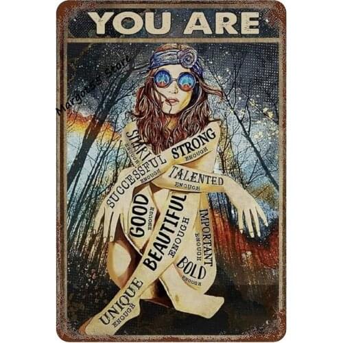 You Are Strong Enough Hippie Girl Gypsy Girl Metal Tin Sign Vintage Wall Art Iron Painting Plaque for Coffee Men Cave Home Decor