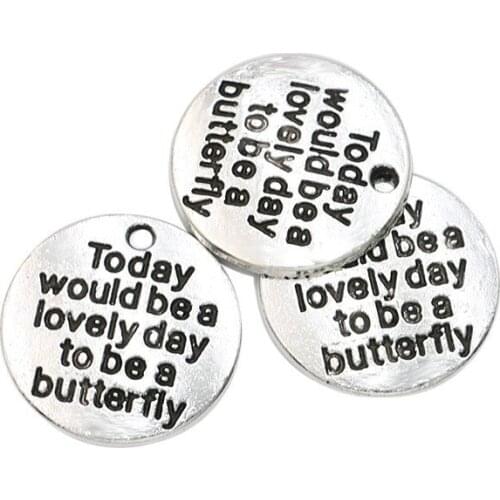 Antique Silver Plated Today would be a Lovely Day Charms Pendants for Jewelry Making Bracelet DIY Handmade Craft 20mm