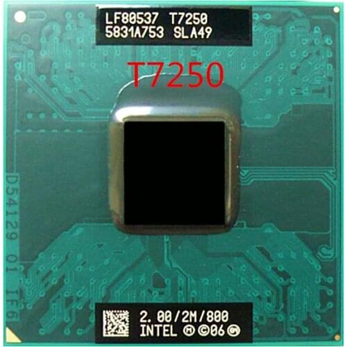 Free shipping Laptop CPU T7250 SLA49 2.0G/2M/800 Official version scrattered pieces CPU processor