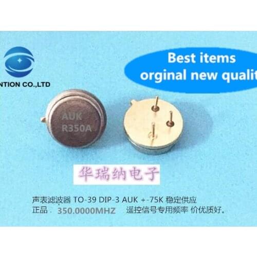 10pcs 100% orginal new R350A 350M 350MHZ 350.000MHZ straight plug round TO-39 3-pin remote control signal crystal oscillator