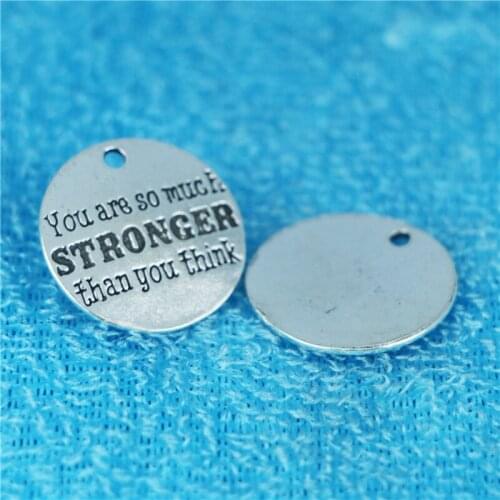 10pcs 25MM you are so much STRONGER than you think charms Ancient Silver color Engraved DIY Jewelry Accessories Hanging Parts