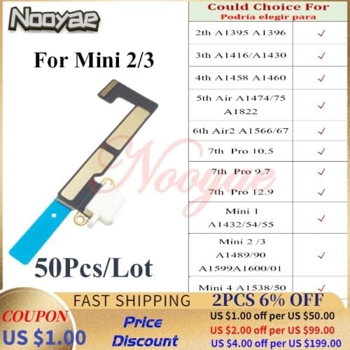 For iPad 2 3 4 5 6 7 Air Mini 2 3 4 Pro 10.5 9.7 12.9 USB Dock Charging Port Charger Plug Flex Cable Connector Board 50pcs/lot