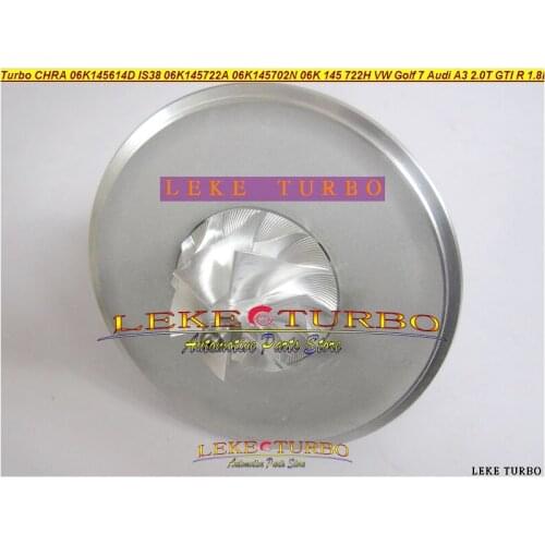 Turbo Cartridge CHRA IS38 06K145722H 06K145722A 06K145702N 06K 145 702N 722A 722H For Audi A3 2.0T VW Golf 7 GTI R 1.8T 1.8L
