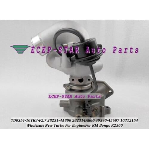 TURBO TD03L TD03L4-10TK3-F2.7 28231-4A800 28231 4A800 282314A800 49590-45607 49590 45607 10312154 For KIA Bongo K2500 2.5L 1.5L