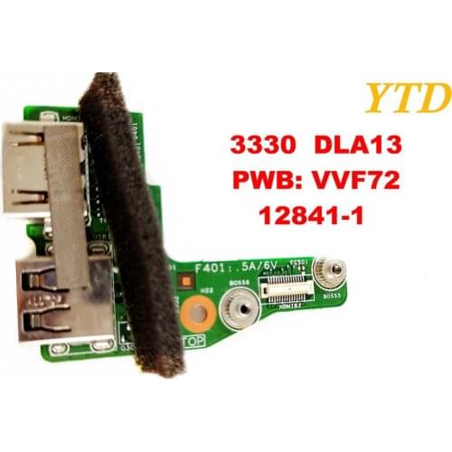 Original for DELL 3330 USB board 3330 DLA13 PWB VVF72 12841-1 tested good free shipping