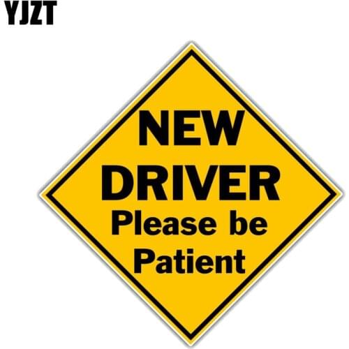 YJZT 12.7CM*12.7CM New Driver Please Be Patient Funny PVC Decal Car Sticker 12-0207