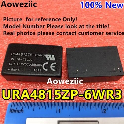 Aoweziic URA4815ZP-6WR3 URA4815ZP-6W New Original DIP Input: 18-75V Dual Regule Output: +15V 0.2A,-15V -0.2A DC-DC Isolate