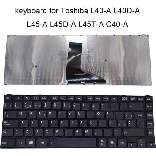 SP Spanish replacement keyboards for Toshiba Satellite L40-A L40D-A L40t-A L45-A L45D-A L45t-A L40-A C40-A Laptop keyboard New
