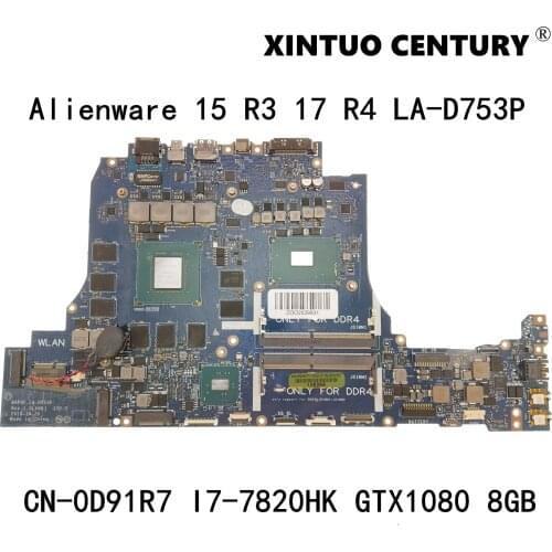 CN-0D91R7 0D91R7 D91R7 For Dell Alienware 15 R3 17 R4 Laptop Motherboard LA-D753P MainBoard W/ I7-7820HK N17E-G3-A1 8GB Test OK