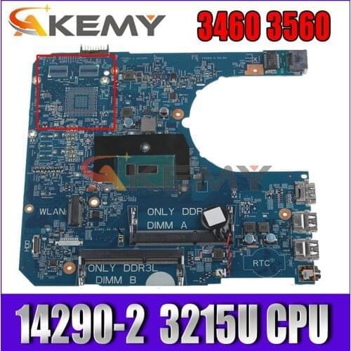 Akemy 14290-2 FOR Dell Latitude 3460 3560 Laptop Motherboard PWB:85GK8 REV:A00 （ Processor 3215U ） CN-0YYVP3 YYVP3 Mainboard