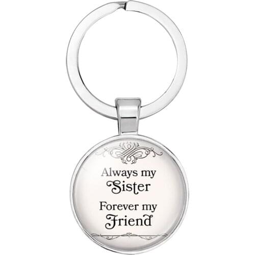 10PC Always My Sister Forever My Friend Key chain Flower Key Chain Handmade Round Photo 25mm Glass Cabochon Key Ring Jewelry