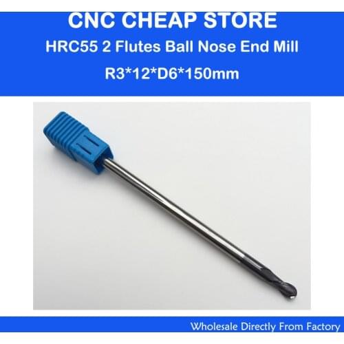 6mm BALLNOSE CNC Router End Mill HRC55 round bottomed end Milling Cutter ball nose Two Flute Spiral Bit R 3mm Long Length 150mm