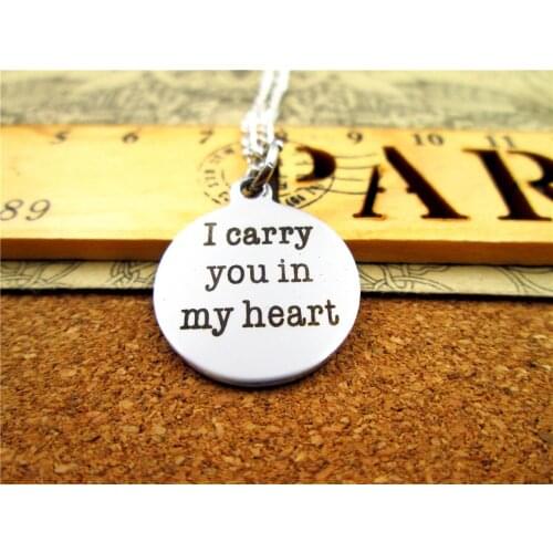 3pcs/lot Fashion stainless steel necklace "I carry you in my heart" Charm Pendant necklace Jewelry Gift more style for choosing