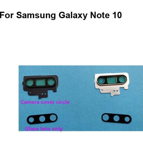 For Samsung Galaxy Note 10 Rear Back Camera Glass Lens +Camera Cover Circle Housing Parts Replacement test good Note10