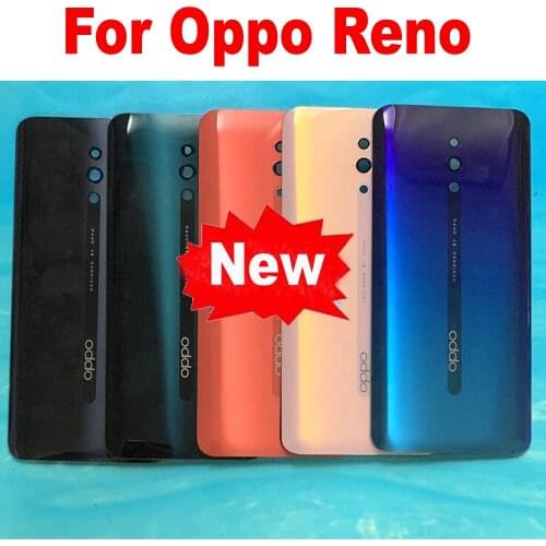 Good Quality New For Oppo Reno / Reno Z / Reno 10X Zoom Back Battery Cover Housing Door Panel Rear Case Lid Phone Shell Parts