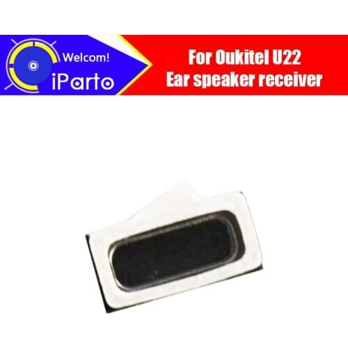 5.5 inch Oukitel U22 Earpiece 100% Original Front Ear speaker receiver Repair Accessories for U22 Mobile Phone