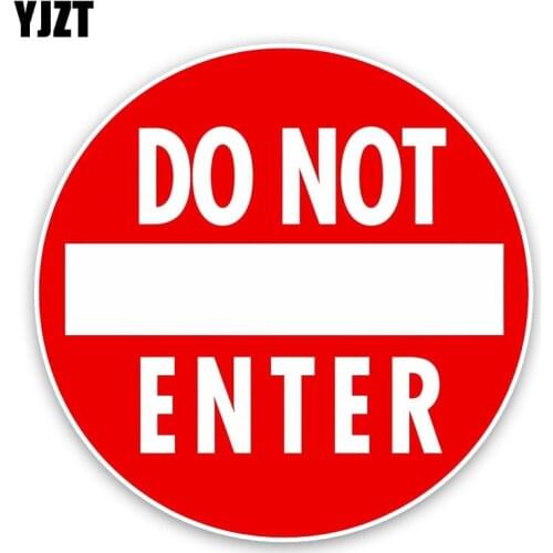YJZT 15CM*15CM Personality Funny Do Not Enter PVC Decal Car Sticker 12-0193