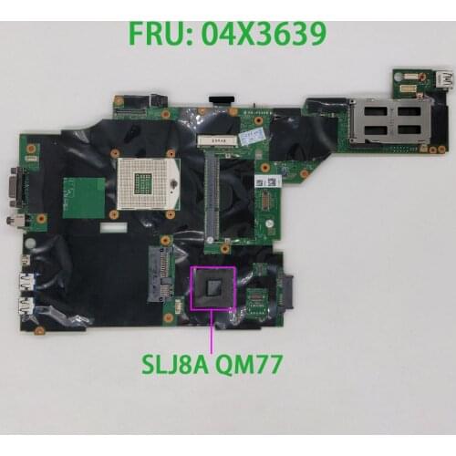 For Lenovo ThinkPad T430 T430I FRU PN:04X3639 SLJ8A Laptop Motherboard Mainboard Notebook PC Tested