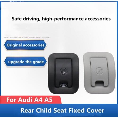 Suitable for Audi A4 A5 rear child seat upper cover buckle fixed cover original upgrade car accessories