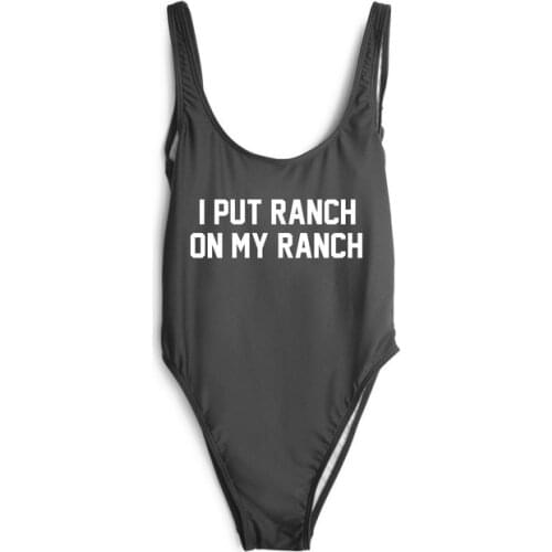Letter print bathing suit Women Sexy I PUT RANCH ON MY RANCH Bodysuit One Piece Swimwear Beachwear high cut jumpsuit