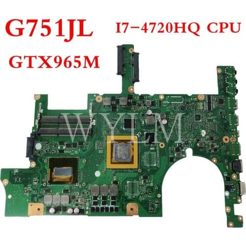 G751JL motherboard with i7-4720 CPU GTX965M motherboard REV2.0 For ASUS G751J G751JL Laptop mainboard Tested 90NB0890-R02000