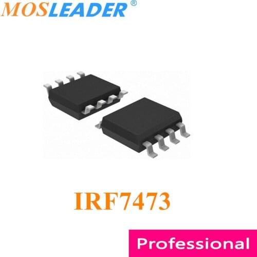Mosleader IRF7473 SOP8 100PCS 1000PCS IRF7473TRPBF IRF7473PBF IRF7473TR Made in China High quality