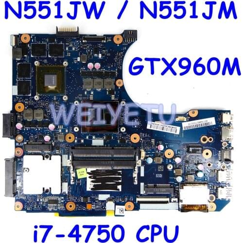 N551JW/N551JM Motherboard i7-4750CPU GTX960M For ASUS G551JW N551JW G551J N551J Laptop Motherboard N551JM Mainboard test 100