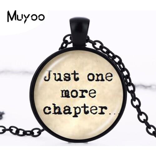 Book Lover Quote Just One Chapter Necklace Word Jewelry Letter Sweater Necklace Reader Bookworm Gift Glass Cabochon Pendant HZ1