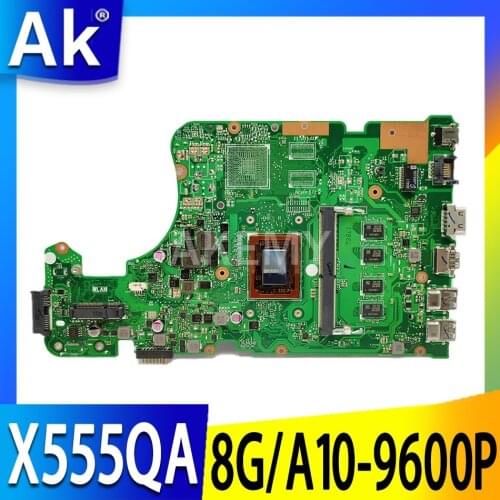 X555QA 8GB RAM/A10-9600P For Asus X555Q A555Q X555QG X555QA X555BP x555B X555BA Mainboard Motherboard 90NB0D50-R00010