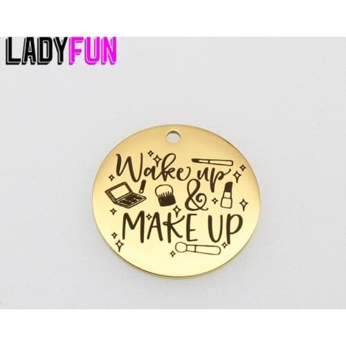 Wake Up And Make Up Charm Stainless Steel Laser Logo Makeup Lashes Lipstick Charms High Polish Mirror Surface Pendant 25mm 10pcs