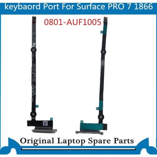 Original Keyboard Flex Cable for Miscrosoft Surface Pro 7 1866 Keyboard Port 0801-AUF0805