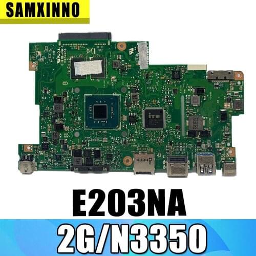 1-10 PCS Akemy Motherboard For Asus E203N E203NA E203NAS E203NAH E203M E203MA Laotop Mainboard 2G/N3350 No With SSD