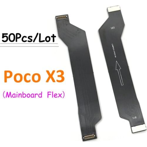 50PCS，Replacement Main Board Motherboard Flex Cable For Xiaomi Poco X3 NFC Connect Mainboard To LCD Screen Ribbon