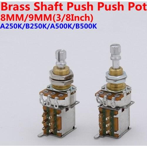 【Made in USA】1 Piece Brass Shaft Push Push Pot Potentiometer For Electric Guitar A250K/B250KA500K/B500K