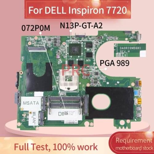 CN-072P0M 072P0M For DELL Inspiron 7720 Notebook Mainboard DA0R09MB6H1 N13P-GT-A2 SLJ8C 2GB DDR3 Laptop Motherboard