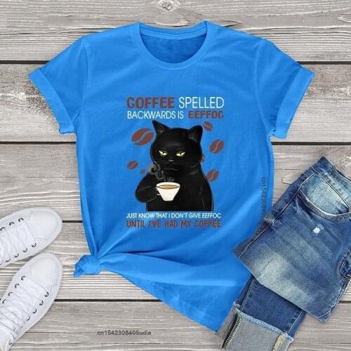 Cotton Tshirts Women Black Cat Coffee Spelled Backwards Is Funny Cat Coffee Tops Unisex Tshirts Harajuku Womens Tees Tshirt
