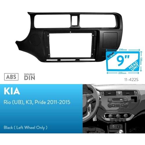 9 inch Car Fascia Radio Panel for KIA Rio, K3, Pride 2011-2015 (Left Wheel) Dash Kit Install Facia Console Bezel Adapter Plate