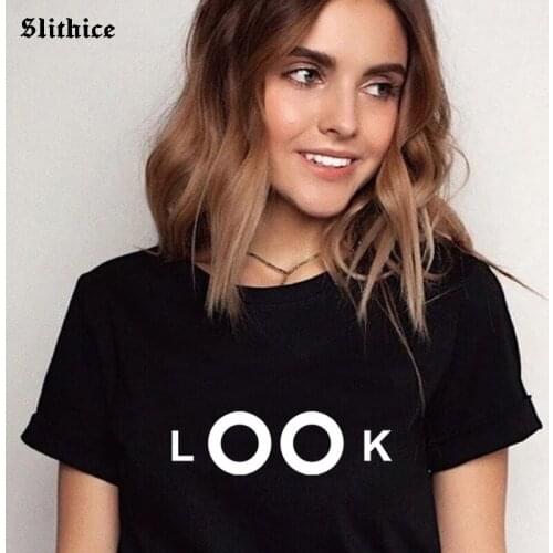 LOOK Funny Graphic t-shirt for Women Summer tee shirts Aesthetic Tumblr Lady tshirt top Gift camiseta mujer vetement femme