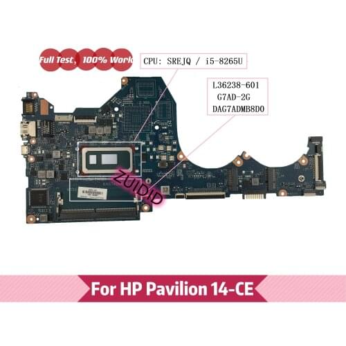 L36238-601 DAG7ADMB8D0 G7AD-2G Mainboard For HP PAVILION 14-CE laptop motherboard L36238-001 with I5-8265U DDR4 100% tested OK