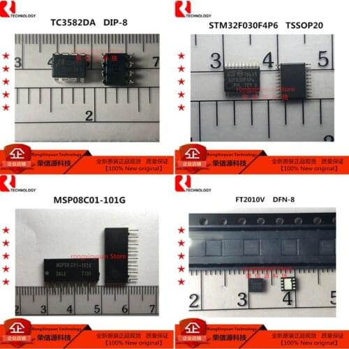 TC3582DA TC3582 DIP-8 STM32F030F4P6 32F030F4P6 STM32F030 STM32F030F4P6TR TSSOP20 MSP08C01-101G MSP08C01 FT2010V FT2010 New