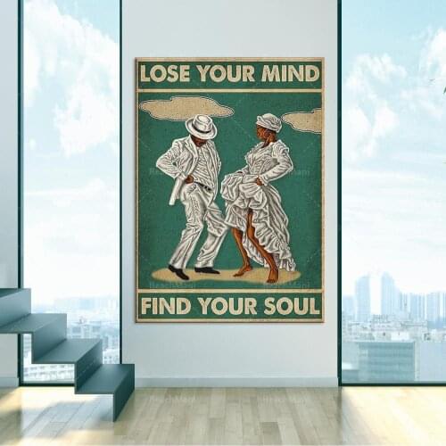 Lost your mind poster, retro vintage, looking for your soul poster, wall decoration poster, best gift ever, dance poster, music