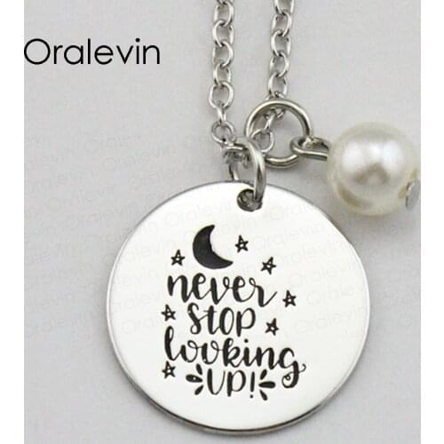 NEVER STOP LOOKING UP Inspirational Hand Stamped Engraved Custom Glamour Pendant Female Necklace Gift Jewelry,10Pcs/Lot, #LN2054